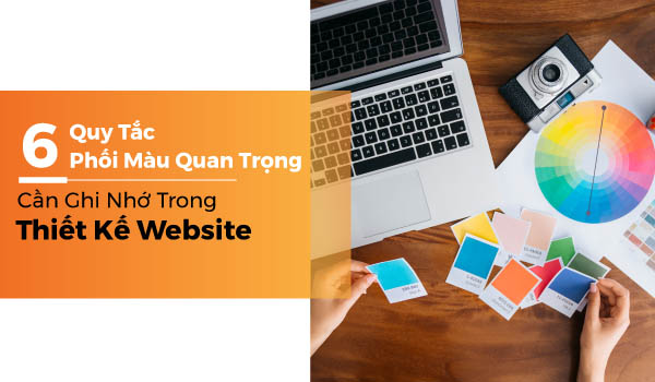 Trong Thiết Kế Website nguyên tắc phối màu là yếu tố không thể thiếu