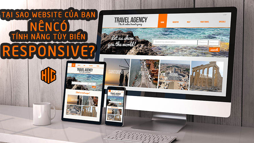 Tại sao website của bạn nên có tính năng tùy biến responsive?