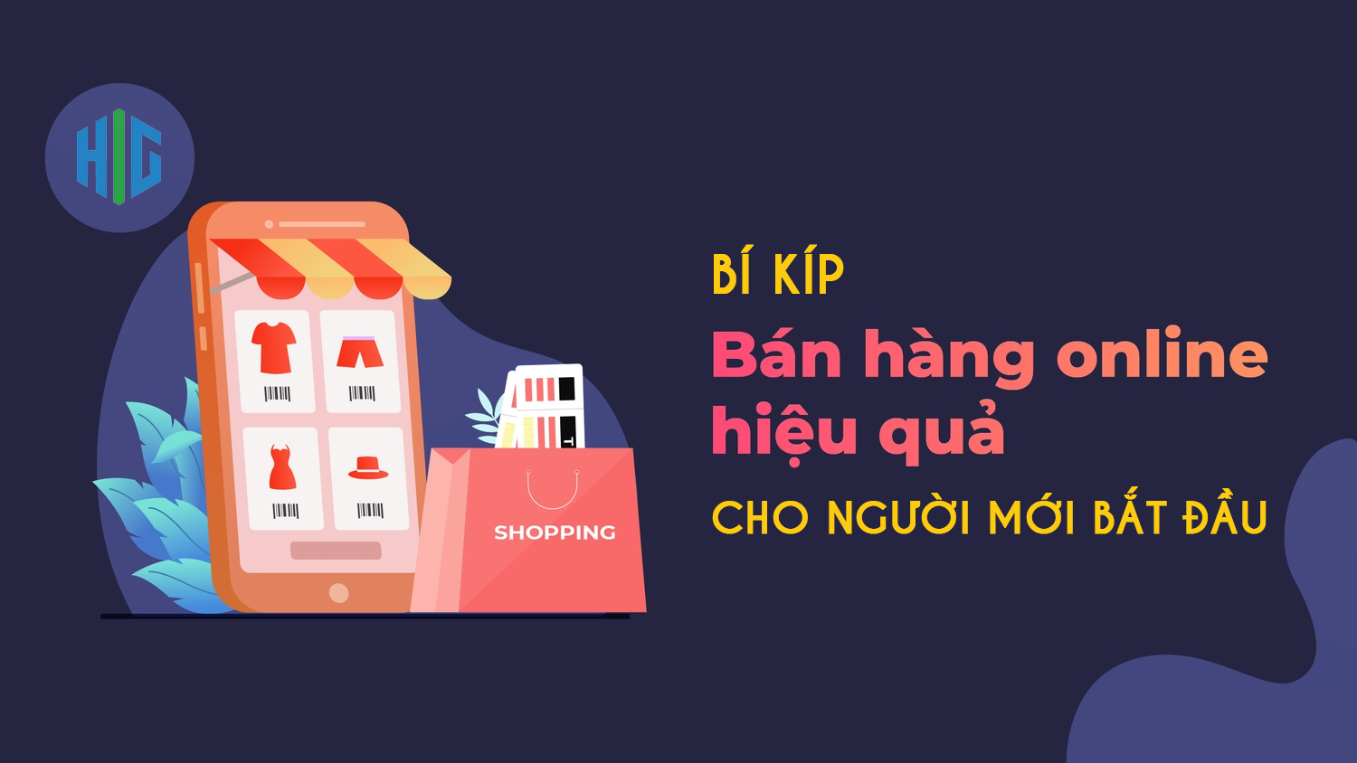 Bí kíp bán hàng online hiệu quả cho người mới bắt đầu