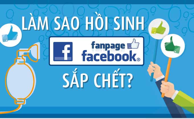 Bỏ túi bí kíp “Cứu Fanpage Đã Mất Tương Tác“